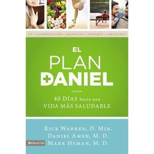 El plan Daniel: 40 d��as hacia una vida m��s saludab